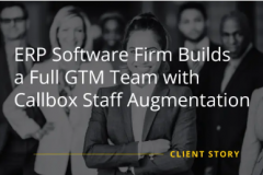 ERP Software Firm Builds a Full GTM Team with Callbox Staff Augmentation